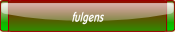 fulgens.