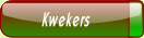 Kwekers.