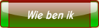 Wie ben ik.