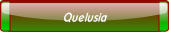 Quelusia.