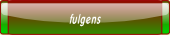 fulgens.
