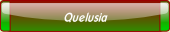 Quelusia.
